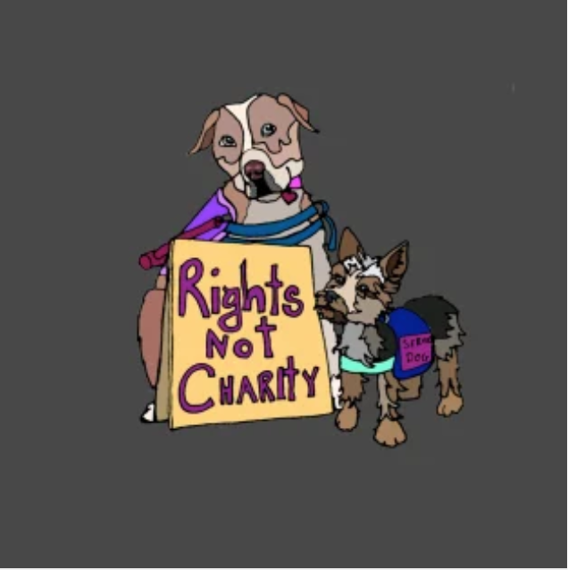 link- a pair  of illustrated service dogs display a sign that reads Rights Not Charity